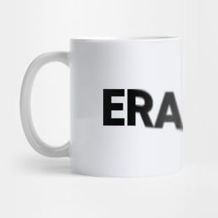 ERACISM...erase racism with this unique design Mug